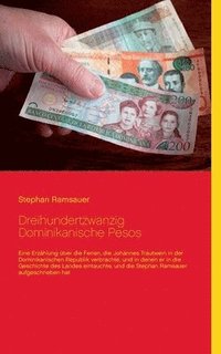 bokomslag Dreihundertzwanzig Dominikanische Pesos