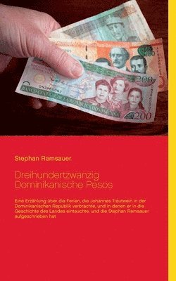 Dreihundertzwanzig Dominikanische Pesos 1