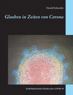 Harald Schneider - Glauben in Zeiten von Corona, Häftad