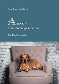 bokomslag Apollo - eine Dackelgeschichte