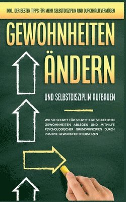 bokomslag Gewohnheiten ndern und Selbstdisziplin aufbauen