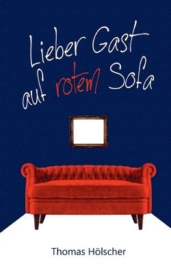 bokomslag Lieber Gast auf rotem Sofa