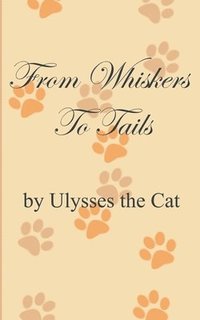 bokomslag From Whiskers To Tails