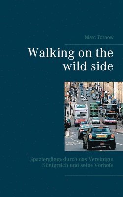 Walking on the wild side 1