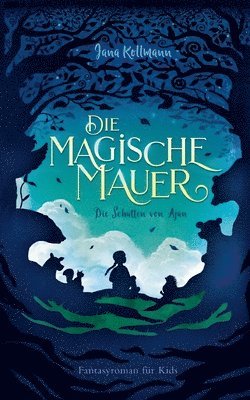 Die Magische Mauer 1