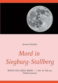 bokomslag Mord in Siegburg-Stallberg