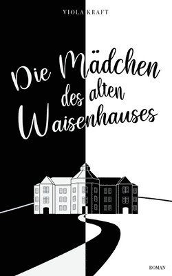 bokomslag Mädchen des alten Waisenhauses