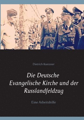 Dietrich Kuessner, Peter Bürger - Deutsche Evangelische Kirche und der Russlandfeldzug, Häftad