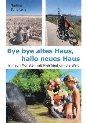 bokomslag Bye bye altes Haus, hallo neues Haus