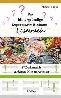 bokomslag Das hintergründige Supermarkt-Einkaufs-Lesebuch