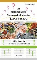 Das hintergründige Supermarkt-Einkaufs-Lesebuch 1