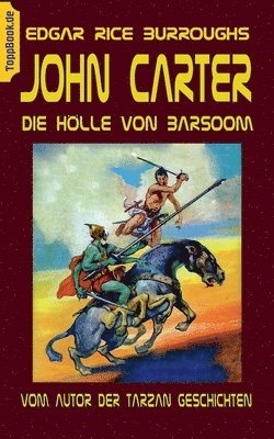 bokomslag John Carter - Die Hölle von Baarsoom