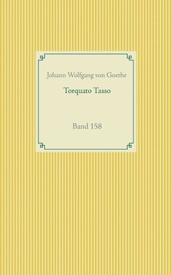 Johann Wolfgang Von Goethe, Johann Wolfgang von Goethe - Torquato Tasso, Häftad
