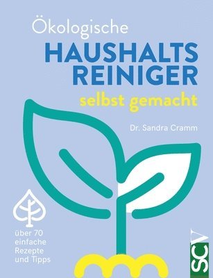 Sandra Cramm - Ökologische Haushaltsreiniger selbst gemacht, Häftad