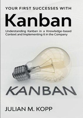 Your First Successes with Kanban 1