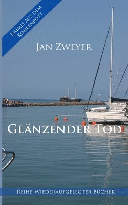 Jan Zweyer - Glänzender Tod, Häftad