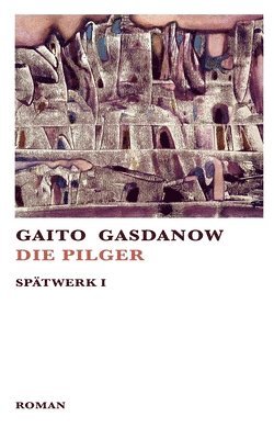 Gaito Gasdanow, Jürgen Barck - Pilger, Häftad