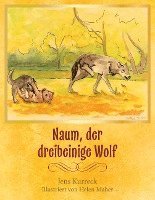 bokomslag Naum, der dreibeinige Wolf