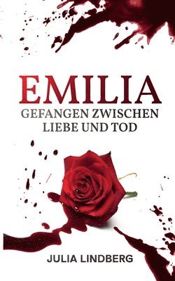 bokomslag Emilia - Gefangen zwischen Liebe und Tod