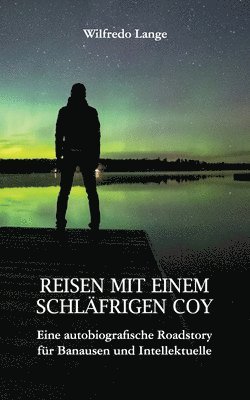 Reisen mit einem schläfrigen Coy