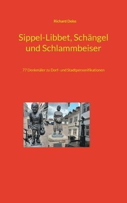 Sippel-Libbet, Schangel und Schlammbeiser 1