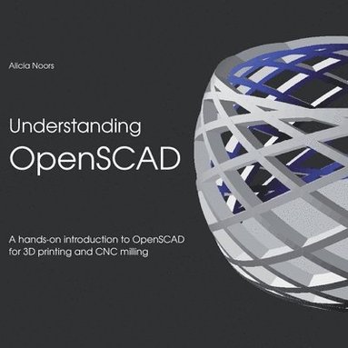 bokomslag Understanding OpenSCAD