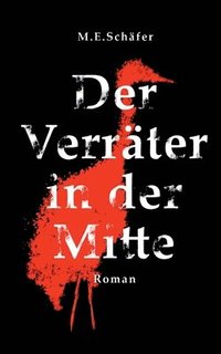 bokomslag Verräter in der Mitte