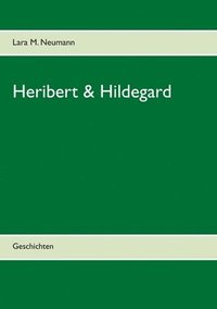 bokomslag Heribert & Hildegard