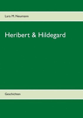 bokomslag Heribert & Hildegard