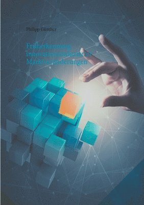 bokomslag Früherkennung innovationsinduzierter Marktveränderungen