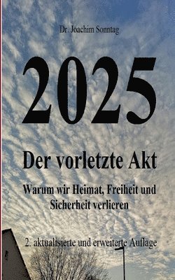 2025 - Der vorletzte Akt 1