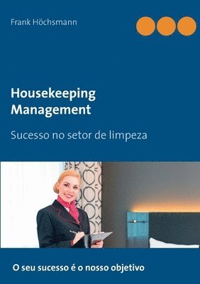 Frank Höchsmann - Housekeeping Management, Häftad