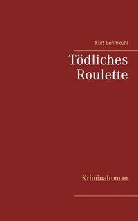 bokomslag Tödliches Roulette