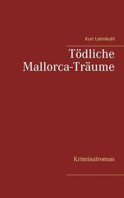 bokomslag Tödliche Mallorca-Träume