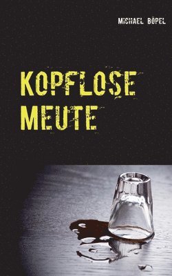 Kopflose Meute
