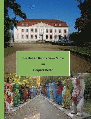 Die United Buddy Bears Show im Tierpark Berlin 1