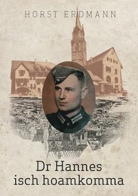 bokomslag Dr Hannes isch hoamkomma