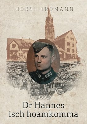 Dr Hannes isch hoamkomma 1