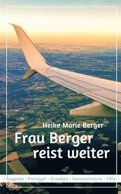 bokomslag Frau Berger reist weiter