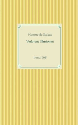 Honore De Balzac - Verlorene Illusionen, Häftad