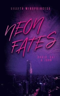 bokomslag Neon Fates