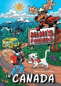 bokomslag Mimi's Friends in Canada