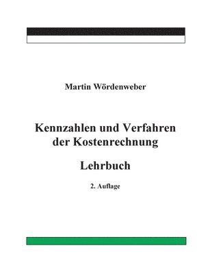 Kennzahlen und Verfahren der Kostenrechnung 1