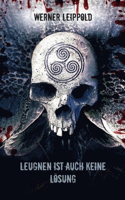 Leugnen ist auch keine Lösung