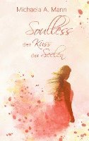 Michaela A. Mann - Soulless, Häftad
