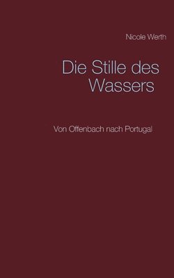 bokomslag Stille des Wassers