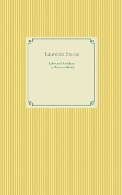 bokomslag Leben und Ansichten des Tristram Shandy