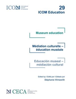 Museum education / Mdiation culturelle - ducation musale / Educacin museal - mediacin cultural 1