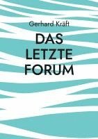 bokomslag Das letzte Forum