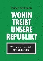 bokomslag Wohin treibt unsere Republik?